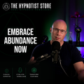 Hypnosis to Shift From Scarcity to Abundance