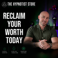 Escape the Habit - Hypnosis to Reclaim Your Self-Worth and Future