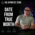 Hypnosis for Self-Worth and Dating Confidence