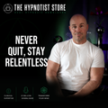 Hypnosis to Refuse to Quit