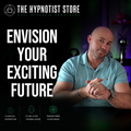 Hypnosis to Create a Compelling Vision of the Future