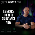 Hypnotic Wealth - The Open Hands of Infinite Abundance