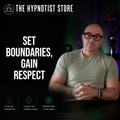 Hypnosis for Strong Boundaries and Tough Love