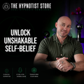 Hypnosis for Infinite Self Assurance and Endless Faith and Self Belief
