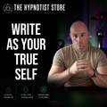 Embody the Novelist - Hypnosis for Flow States, Creativity and Authentic Writing