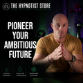 Becoming a Pioneer to Your Own Ambitious Future