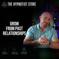 Hypnosis to Learn From Past Relationships