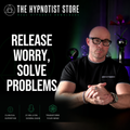 Hypnosis to Stop Worrying and Solve Problems