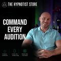 Hypnosis to Exude Confidence for Acting and Performance Auditions