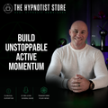 Hypnosis to Be More Active and Build Momentum