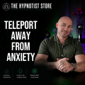A Teleportation Machine to Eliminate Anxiety
