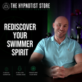 Swimmer Identity Hypnosis - Reignite Motivation, Speed and Love for Swimming