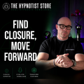 Hypnosis to Get Closure on an Intense Relationship