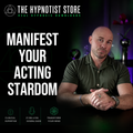 Hypnosis to Manifest a Movie Star Life