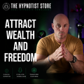 Hypnosis to Manifest an Abundant Future of Wealth and Freedom