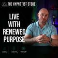 A Hypnotic Resurrection - A Second Chance at Life