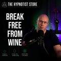 Hypnosis to Break the Pattern of Drinking Wine Using Mind Trickery